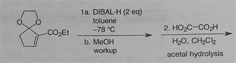 Solved 1a DIBAL H 2 Eq Toluene B Chegg