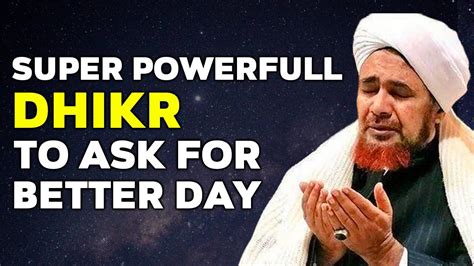 Allah Will Make Your Day Better After Listen This Powerfull Dhikr Youtube