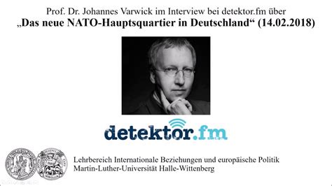 Prof Dr Johannes Varwick Im Detektor Fm Zum Neuen Nato Hauptquartier