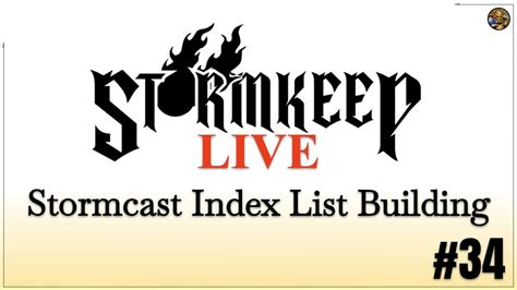 Stormcast Index List Building The Stormkeep Live Youtube