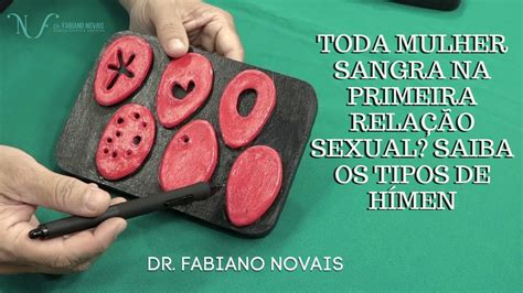 Toda Mulher Sangra Na Primeira RelaÇÃo Sexual Saiba Os Tipos De HÍmen