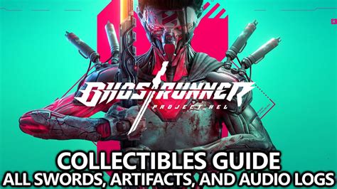 Ghostrunner Project Hel Dlc All Collectibles Locations Guide