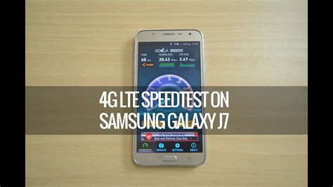 4G LTE Speedtest On Samsung Galaxy J7 YouTube