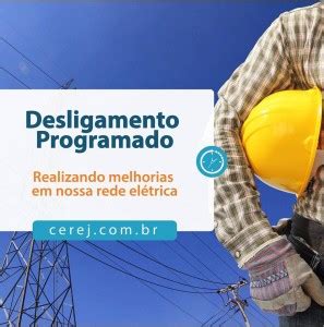 DESLIGAMENTO PROGRAMADO CEREJ