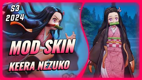 Mod Skin Keera Nezuko Kamado Mùa 3 2024 Mới Nhất Full Hiệu Ứng Không