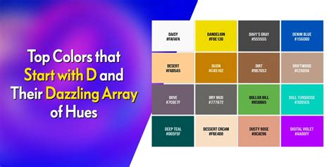 Top Colors That Start With D And Their Dazzling Array Of Hues