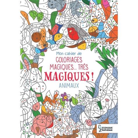 Mon Cahier De Coloriages Magiques Tr S Magiques Les Animaux