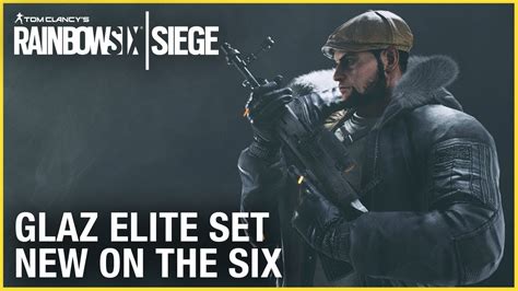 Rainbow Six Siege Glaz Elite Set New On The Six Ubisoft [na] Youtube