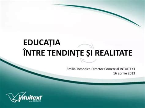 PPT EDUCA Ț IA Î NTRE TENDIN Ț E Ș I REALITATE PowerPoint