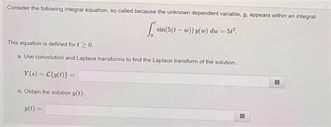 Solved Consider The Following Integral Equation So Called