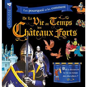 La vie au temps des châteaux forts broché Collectif Achat Livre