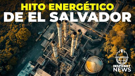 La planta eléctrica de gas natural de El Salvador hizo historia en 2023