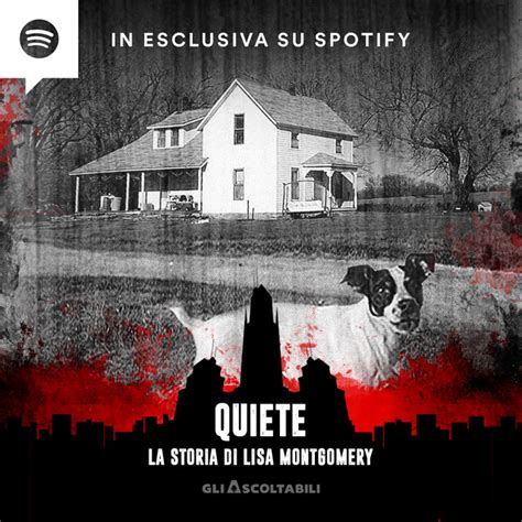 Quiete La Storia Di Lisa Montgomery Demoni Urbani Podcast On Spotify