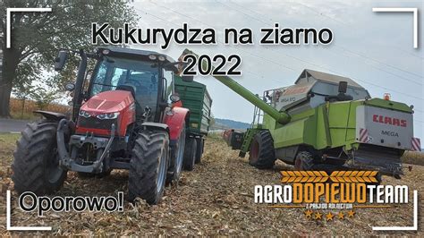 Kukurydza Na Ziarno 2022 Oporowo MF X2 ClaasAgro Dopiewo Team YouTube