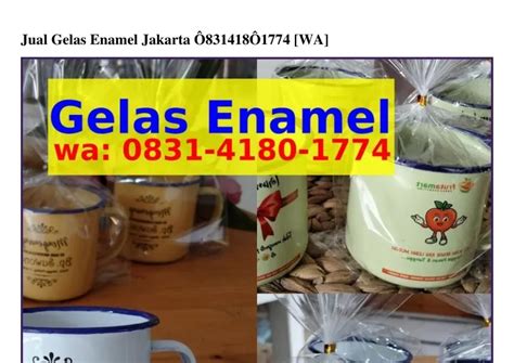 PPT Jual Gelas Enamel Jakarta O831418O1774 WA PowerPoint