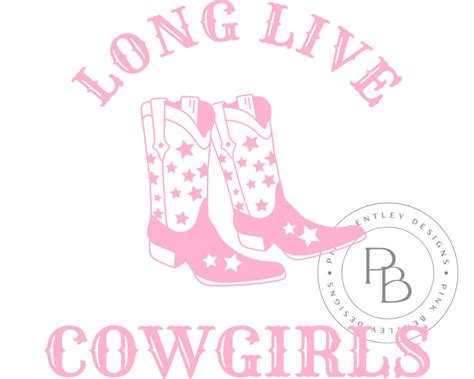 Long Live Cowgirls Svg Long Live Cowgirls Png Morgan Wallen Svg Trendy Svg Cut File Vintage