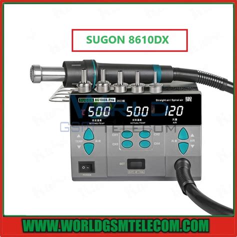 SUGON DX Pro W Hot Air Rework Station WORLD GSM TELECOM