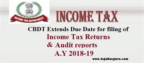 Cbdt Further Extends Due Date For Filing Of Income Tax Returns And Audit