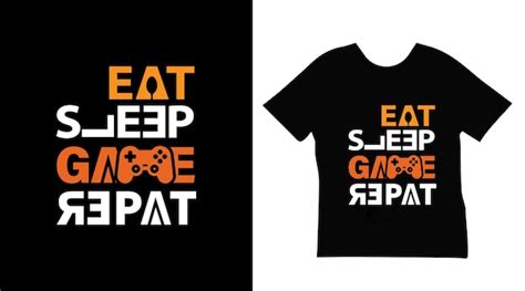 Premium Vector Eat Game Sleep Repeat Typography Tshirt Design