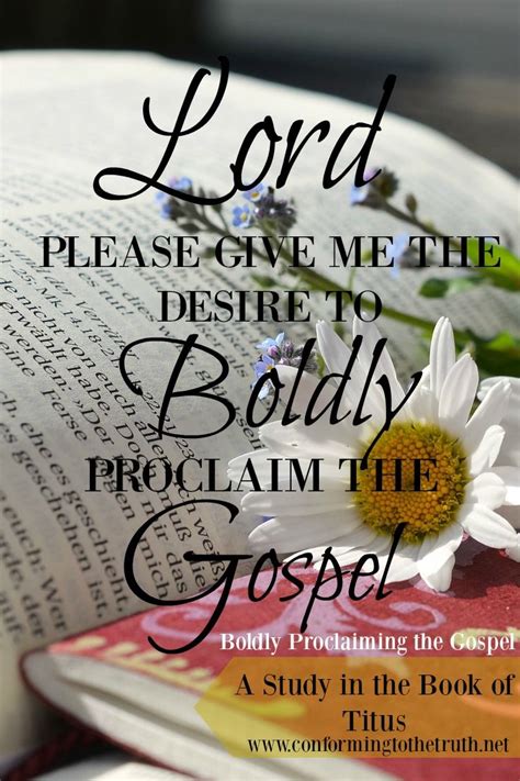 Boldly Proclaiming The Gospel~study In Titus 2 Christ Quotes Bible