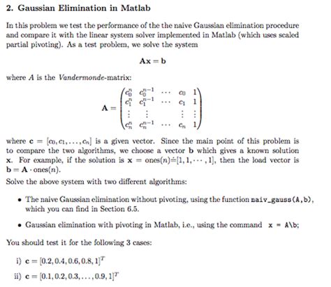 Solved Gaussian Elimination In Matlab In This Problem We Test The