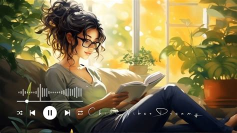 Chill Music Playlist 🍀 Song To Make You Feel Better Mood ~ Morning Music For Positive Energy