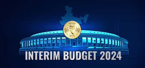 Interim Budget 2024 Goldenpi Blogs