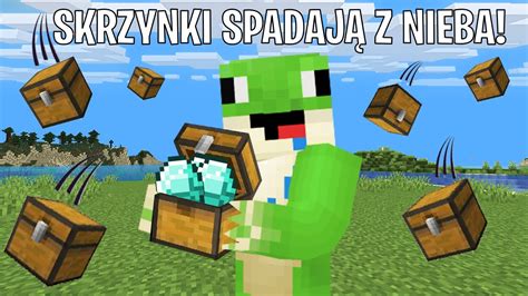 Minecraft ale SKRZYNKI SPADAJĄ Z NIEBA super przedmioty YouTube