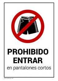 Cartel Prohibido Entrar En Pantalones Cortos Prohibido Hosteleria