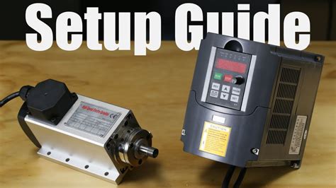 V Kw Spindle With Vfd Setup Guide And Testing Youtube