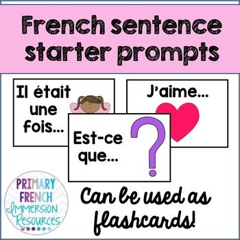 French Sentence Starter Prompts Flashcards By Primary French Immersion