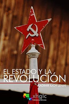 Libro El Estado Y La Revoluci N Vladimir Ilich Lenin Isbn