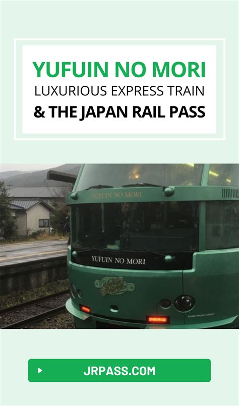 Yufuin No Mori And The Jr Pass Rail Pass Japan Train Train Rides