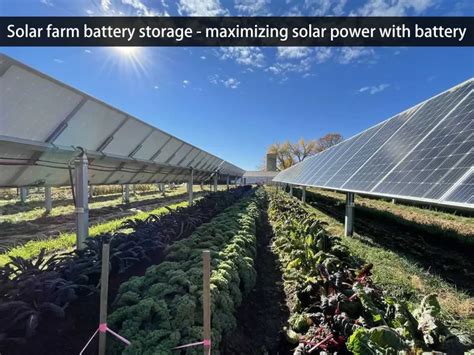 Solar farm battery storage - maximizing solar power with battery ...