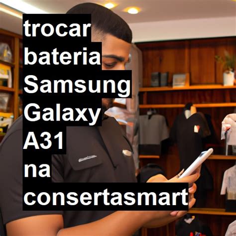 Trocar Bateria Samsung Galaxy A Veja O Pre O