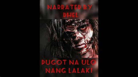 Pugot Na Ulo Pinoy Horror Story Youtube