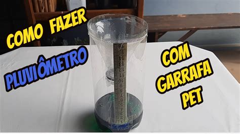 COMO FAZER PLUVIÔMETRO GARRAFA PET YouTube