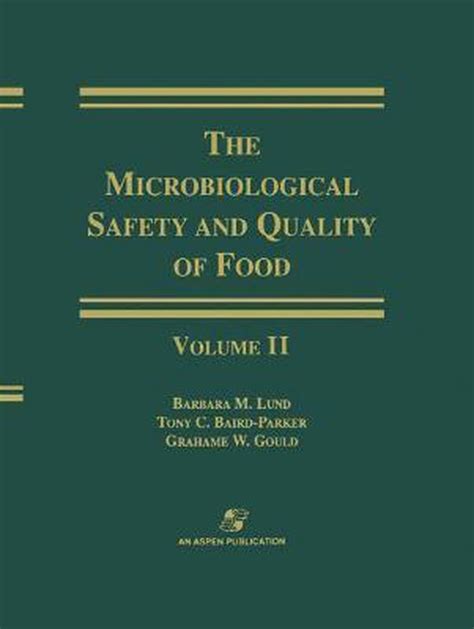 Microbiological Safety And Quality Of Food 9780834213234 Barbara