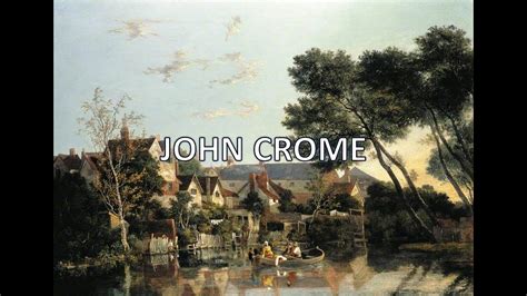 John Crome 1768 1821 Romanticismo Puntoalarte YouTube