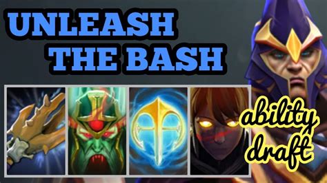 Dota 2 Ability Draft Unleash The Bash Youtube