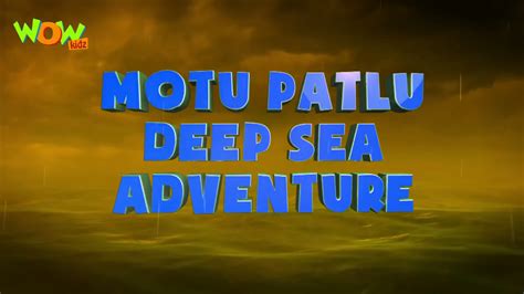 Motu Patlu: Deep Sea Adventure | Motu Patlu Wiki | Fandom