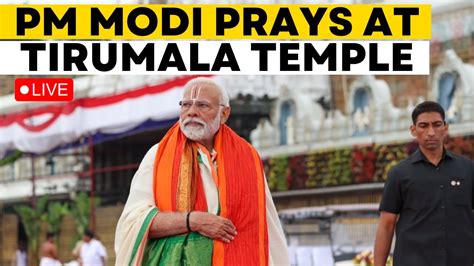 Pm Modi Live Pm Visits And Prays At Tirumala Temple In Andhra Pradesh