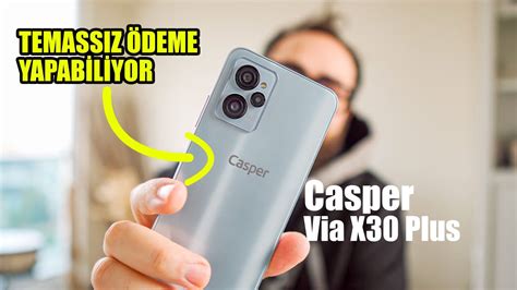 Casper Via X30 Plus ile Kredi Kartı Taşımana Gerek Yok YouTube