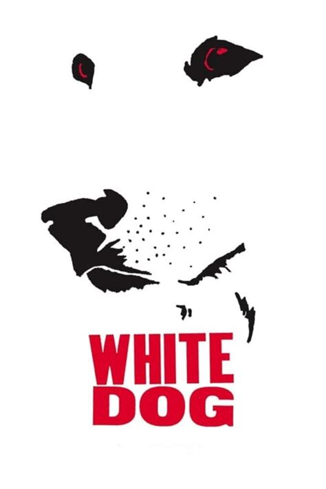 White Dog (1982) - Posters — The Movie Database (TMDB)