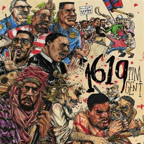 Tim Gent 1619 Lyrics Genius Lyrics