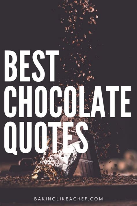 195 Best Chocolate Quotes And Sayings Chocolate Quotes Funny