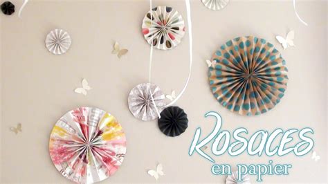 Diy Deco Fabriquer Des Rosaces En Papier Youtube