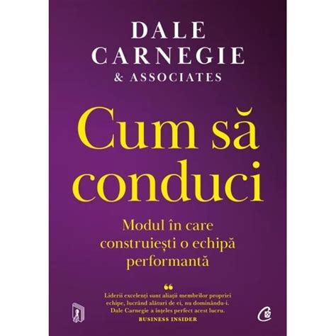 Cum Sa Conduci Dale Carnegie Associates Libraria Clb