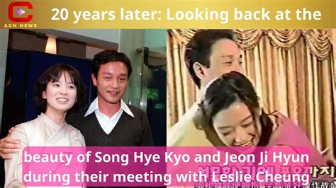 Years Later Looking Back At The Beauty Of Song Hye Kyo And Jeon Ji