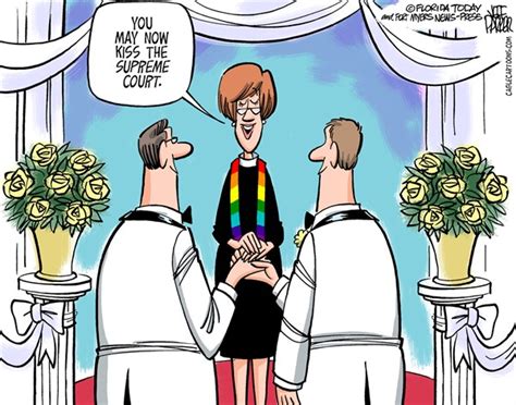 Todays Cartoons Supreme Court On Same Sex Marriage Orange County